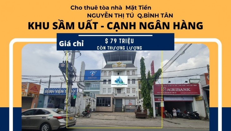 CỰC HIẾM- Cho thuê Tòa nhà mặt tiền Nguyễn Thị Tú 240m2, 4Lầu+ST-THANG MÁY